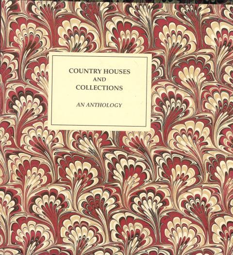 Country Houses and Collections: An Anthology