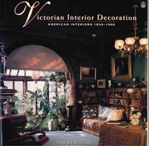 Victorian Interior Decorative: American Interior 1830 1900
