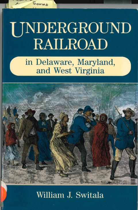 Underground Railroad in Delaware, Maryland, and West Virginia