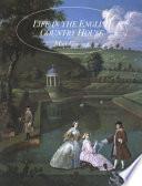 Life in The English Country House A Social and Architectural History