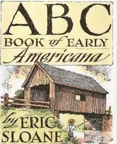 ABC Book of Early Americana A Sketchbook of Antiquities and American Firsts