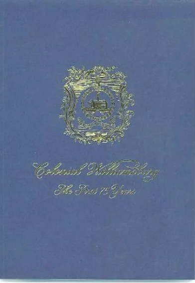 Colonial Williamsburg Celebrates 75 years of Collecting