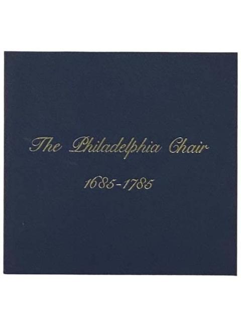 The Philadelphia Chair, 1685-1785
