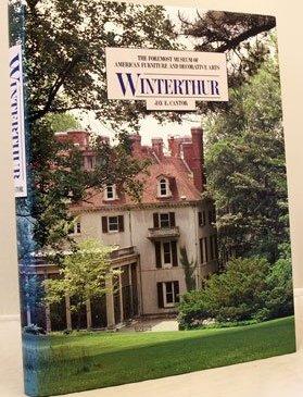 Winterthur: The foremost Museum of American Furniture and Decorative Arts