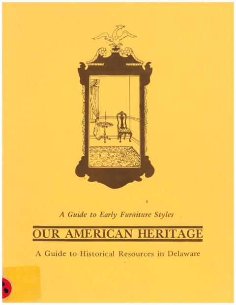 Our American Heritage A Guide to Early Furniture Styles