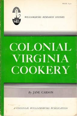 Colonial Virginia Cookery
