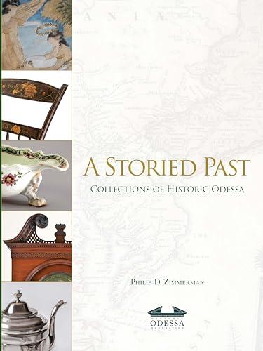 A STORIED PAST : Collections of Historic Odessa