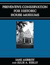 Preventive Conservation for Historic House Museums