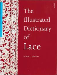 The Illustrated Dictionary of Lace