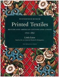 Printed Textiles: British and American Cottons and Linens 1700-1850