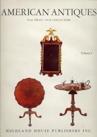 American Antiques from Israel Sack Collection Vol 1