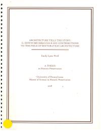 Architecture Tells the Story: G. Edwin Brumbaugh and His Contributions to the Feld of Restoration Architecture (Thesis)