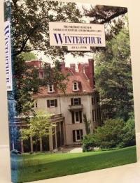 Winterthur: The foremost Museum of American Furniture and Decorative Arts