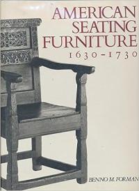 American Seating Furniture 1630-1730 an interpretive catalogue