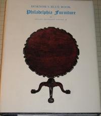 Hornor's Blue Book of Philadelphia Furniture: William Penn to George Washington