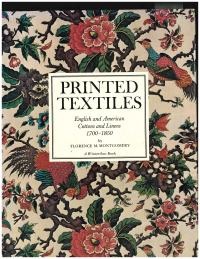 Printed Textiles: English and American Cottons and Linens 1700-1850