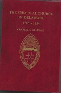 The Episcopal Church in Delaware, 1785-1954